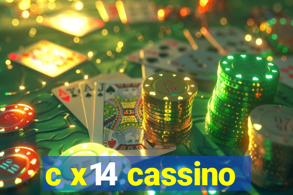 c x14 cassino